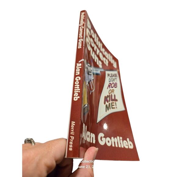 Politically correct guns by Alan Gottlieb - merrill press - isbn 093783168 - Picture 5 of 8
